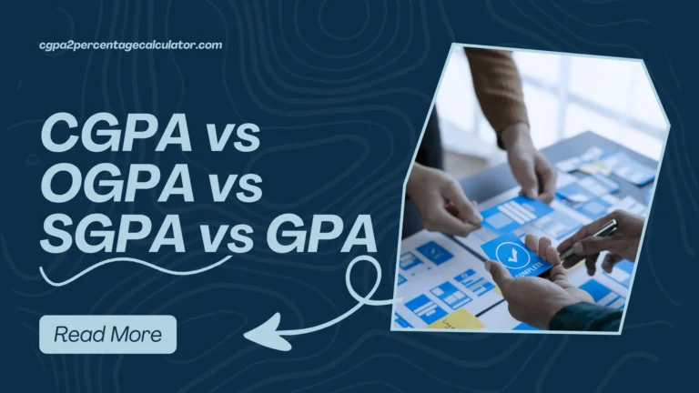 CGPA vs OGPA vs SGPA vs GPA